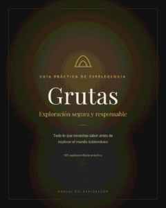 Guía Digital "Grutas: Exploración Segura y Responsable" — PDF descargable